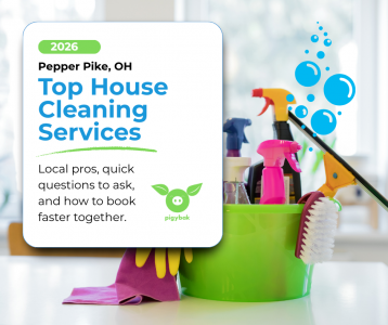 House cleaning services in Pepper Pike, OH with a homeowner checklist and Pigybak neighbor booking tips.