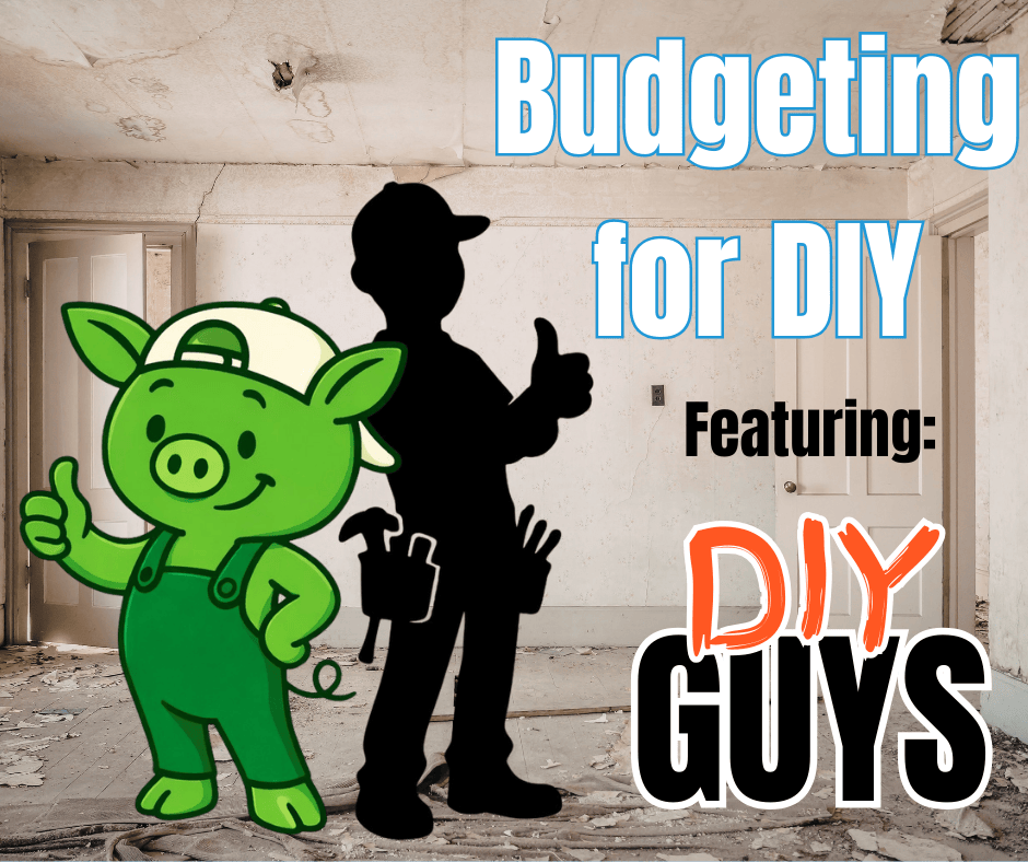 Budgeting for DIY DIy tips for saving money